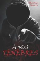 A nos ténèbres (Tome 1) 1718165595 Book Cover