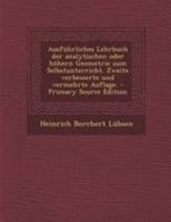 Ausfuhrliches Lehrbuch Der Analytischen Oder Hohern Geometrie Zum Selbstunterricht 0274831767 Book Cover