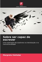 Sobre ser capaz de escrever (Portuguese Edition) 6209656544 Book Cover