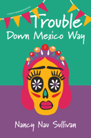 Trouble Down Mexico Way 1611533759 Book Cover