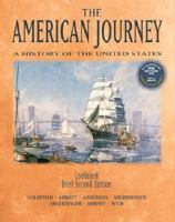 The American Journey: A History Of The United States, Combined (Brief 2nd Edition) 0130918814 Book Cover