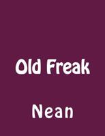 Old Freak 1532839189 Book Cover