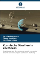 Kosmische Strahlen in Zacatecas (German Edition) 620074100X Book Cover