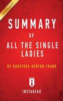All the Single Ladies by Dorothea Benton Frank Summary & Analysis 1945048743 Book Cover