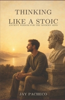 Thinking Like a Stoic 8294011940 Book Cover
