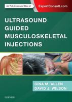 Ultrasound Guided Musculoskeletal Injections E-Book 0702073148 Book Cover