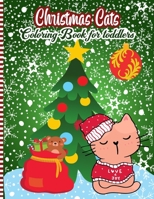 Christmas Cats Coloring Book For Kids: A Fun Xmas Coloring Pages for Kids & Preschoolers & Toddlers & Kindergarten Full Of Christmas Cute Cats .. Gift Idea for Kids to Celebrate The Holiday B08NDVKLLR Book Cover