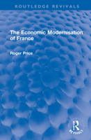 The economic modernisation of France 0856642274 Book Cover
