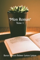 ""Mon roman"" Tome 1 (French Edition) 9359942820 Book Cover