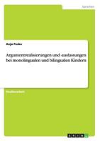 Argumentrealisierungen und -auslassungen bei monolingualen und bilingualen Kindern 3656003319 Book Cover
