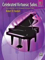 Celebrated Virtuosic Solos, Bk 3: Eight Exciting Solos for Early Intermediate/Intermediate Pianists 0739046667 Book Cover