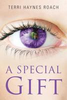 A Special Gift 1631855336 Book Cover