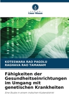 Fähigkeiten der Gesundheitseinrichtungen im Umgang mit genetischen Krankheiten 6205329328 Book Cover