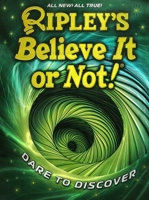 Ripley's Believe It or Not! Dare to Discover (21) (ANNUAL)