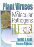 Plant Viruses As Molecular Pathogens 1560228954 Book Cover