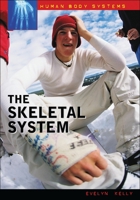The Skeletal System 0313325219 Book Cover