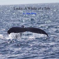 Lucky: A Whale of a Tale 1365860604 Book Cover