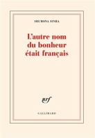 L'autre nom du bonheur était français 2072981506 Book Cover