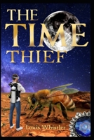 The Time Thief (The Time Trinket Series) 9695892655 Book Cover