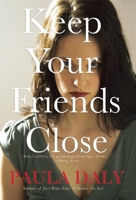 Keep Your Friends Close 080212416X Book Cover