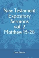 New Testament Expository Sermons vol. 2 Matthew 15-28 1983312045 Book Cover