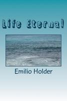 Life Eternal 1491026952 Book Cover