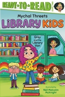 Grey and the Library Van: Ready-to-Read Level 2 (Library Kids) 1665970057 Book Cover
