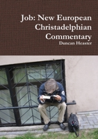 Job: New European Christadelphian Commentary 0244079242 Book Cover
