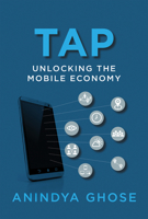 Tap: Unlocking the Mobile Economy 0262036274 Book Cover