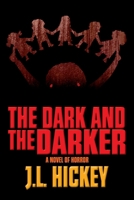 The Dark and the Darker 1684337658 Book Cover