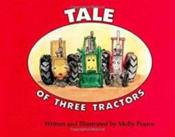 Tale of Three Tractors 0962812986 Book Cover