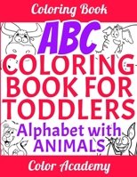 Coloring book: ABC Coloring Book for Toddlers 1694959627 Book Cover