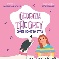 Georgia The Grey Comes Home To Stay 0646714554 Book Cover