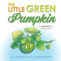 The Little Green Pumpkin 1951565339 Book Cover