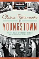 Classic Restaurants of Youngstown (American Palate) 1609497988 Book Cover