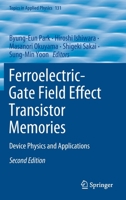 Ferroelectric-Gate Field Effect Transistor Memories: Device Physics and Applications 9811512140 Book Cover