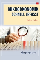 Mikroökonomik - Schnell erfasst (Wirtschaft – Schnell erfasst) 3662631881 Book Cover