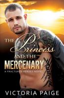 The Princess and the Mercenary 1095937715 Book Cover