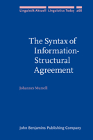 The Syntax of Information-Structural Agreement 9027209138 Book Cover