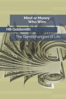 Mind or Money: Who Wins B0DSL4P44Q Book Cover