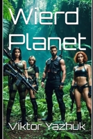 Wierd Planet B0GJP6J8SM Book Cover
