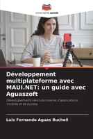 Développement multiplateforme avec MAUI.NET: un guide avec Aguaszoft (French Edition) 6200751552 Book Cover