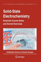 Solid-State Electrochemistry: Essential Course Notes and Solved Exercises 3030396614 Book Cover