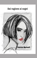 Dai Ragione AI Sogni B08DBYPTKH Book Cover
