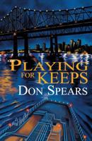 Playing for Keeps 0692658564 Book Cover