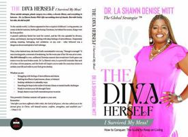 The D.I.V.A. Herself: I Survived My Mess: How to Conquer: The Guide to Keep on Living B0DQJFWLW8 Book Cover