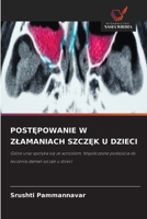 PostEpowanie W Zlamaniach SzczEk U Dzieci (Polish Edition) 6630388194 Book Cover