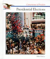 Presidential Elections (Cornerstones of Freedom Series) 0516066293 Book Cover