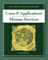 Cases and Applications for Woodside/McClam’s An Introduction to Human Services, 7th 0840034474 Book Cover