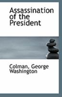 Assassination of the President 111325548X Book Cover